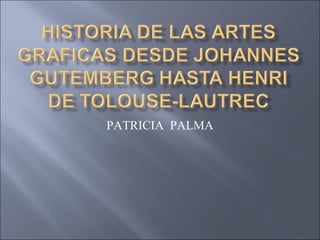 PATRICIA  PALMA 
