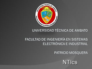 NTIcs
 