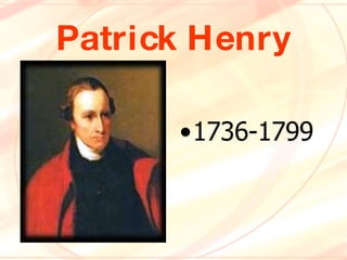 Patrick Henry ,[object Object]