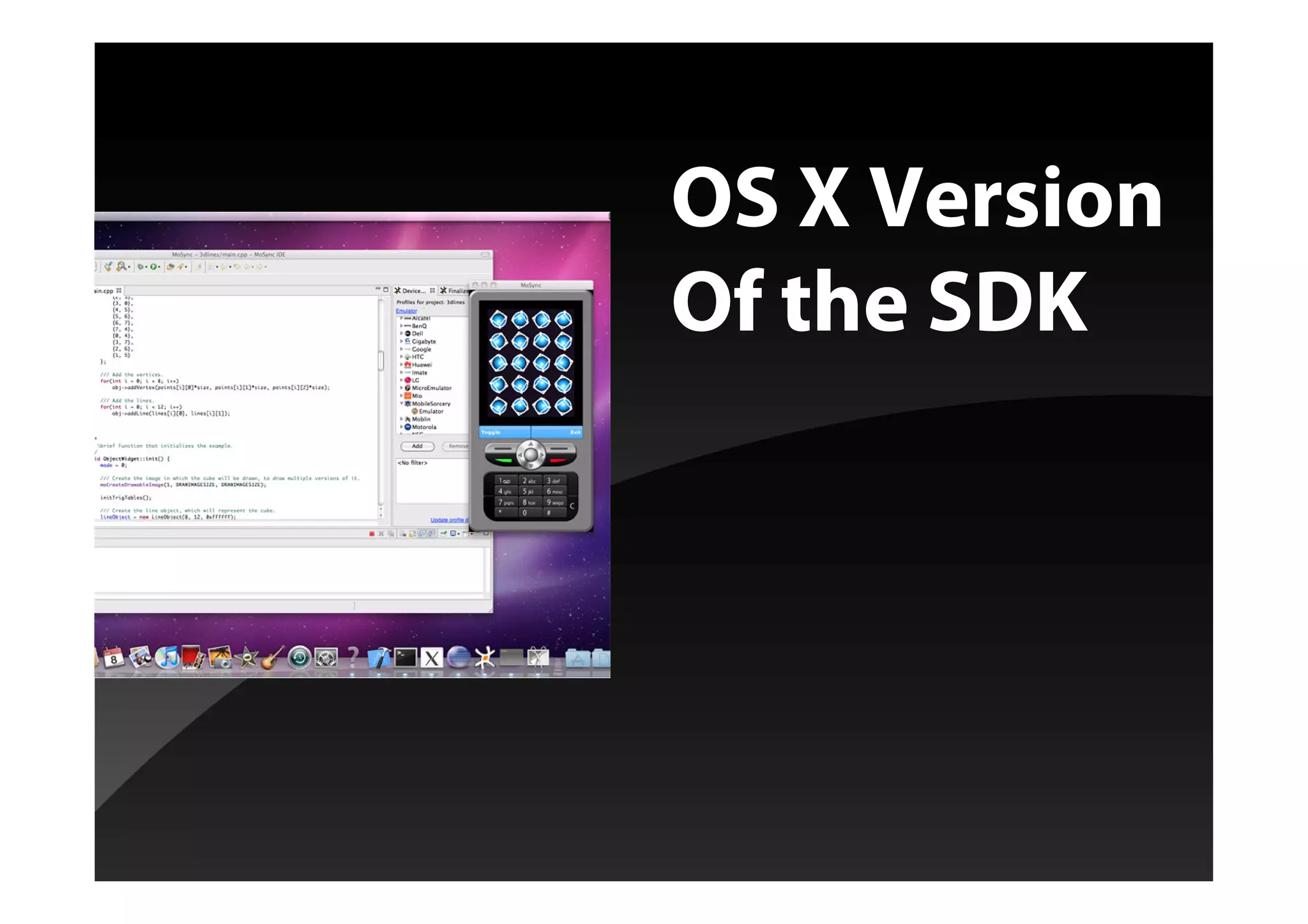 OS X Version
Of the SDK