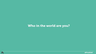 Who in the world are you?
@PriceIntel
 