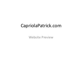 CapriolaPatrick.com
Website Preview
 