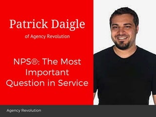 NPS®: The Most Important Question in Service by Patrick Daigle