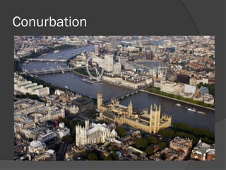Conurbation

 