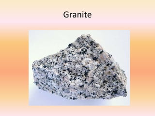 Granite
 