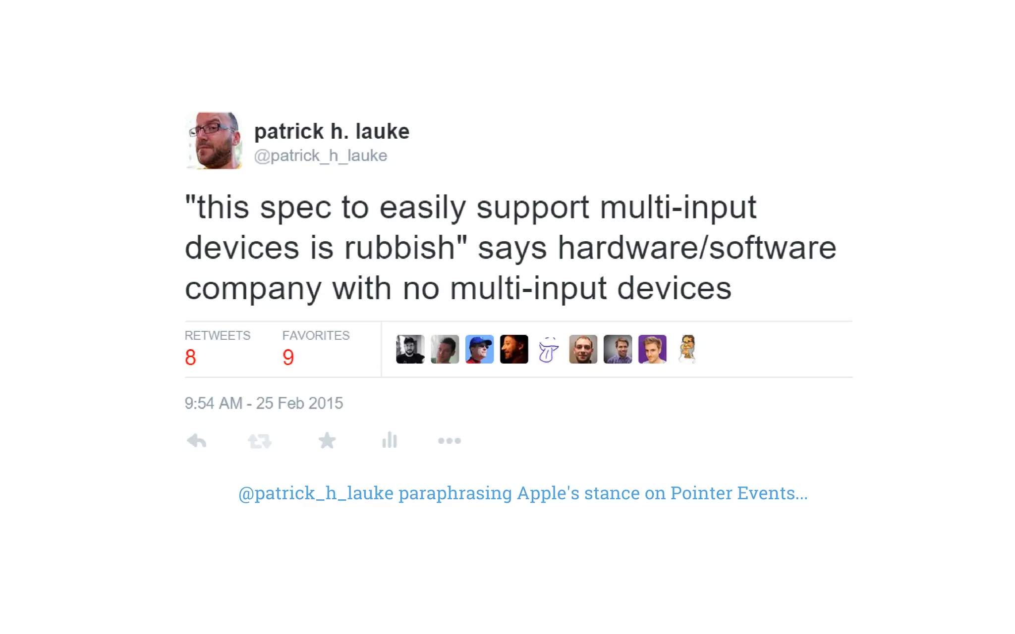 @patrick_h_lauke paraphrasing Apple's stance on Pointer Events...
 