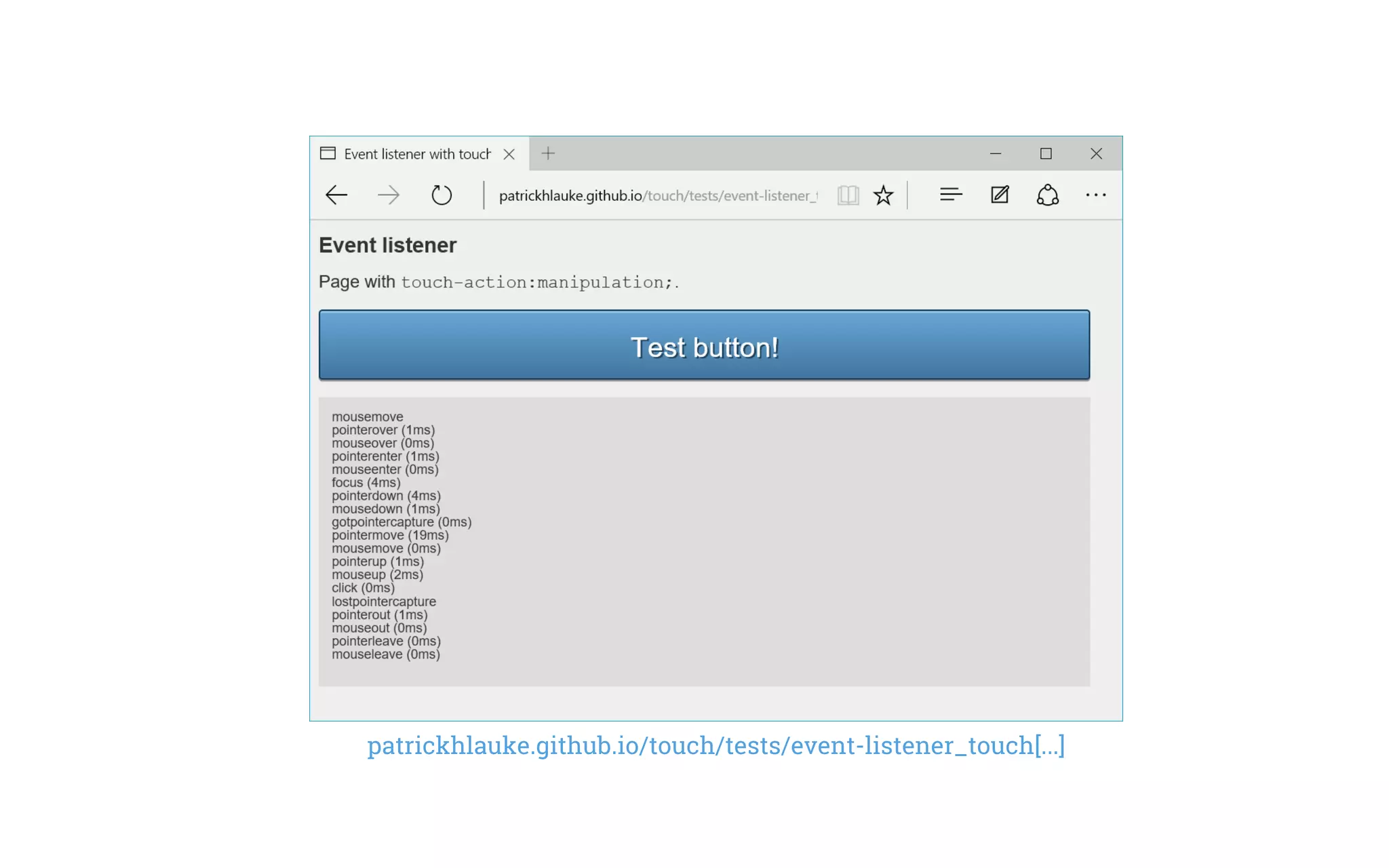 patrickhlauke.github.io/touch/tests/event-listener_touch[...]
 