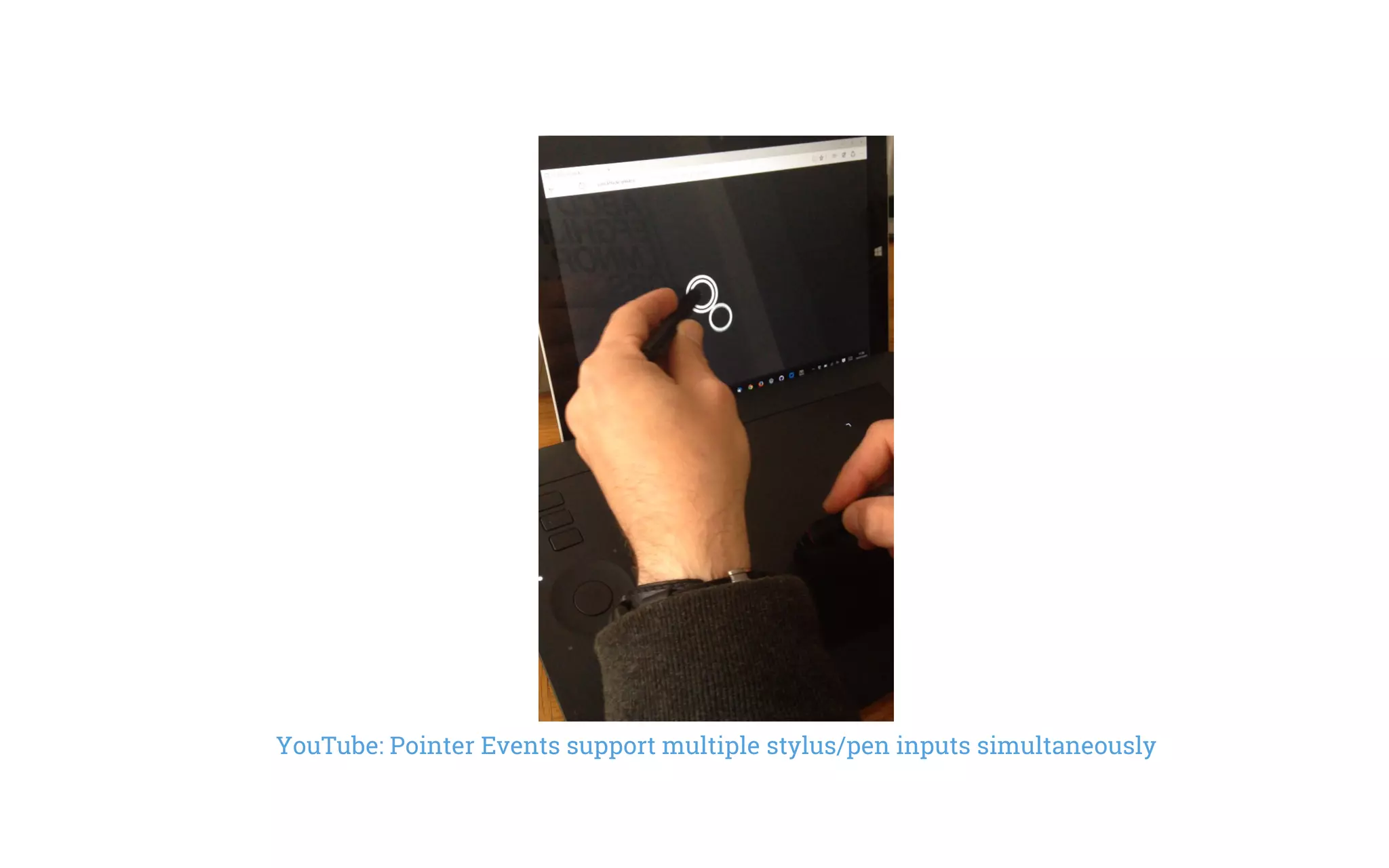 YouTube: Pointer Events support multiple stylus/pen inputs simultaneously
 