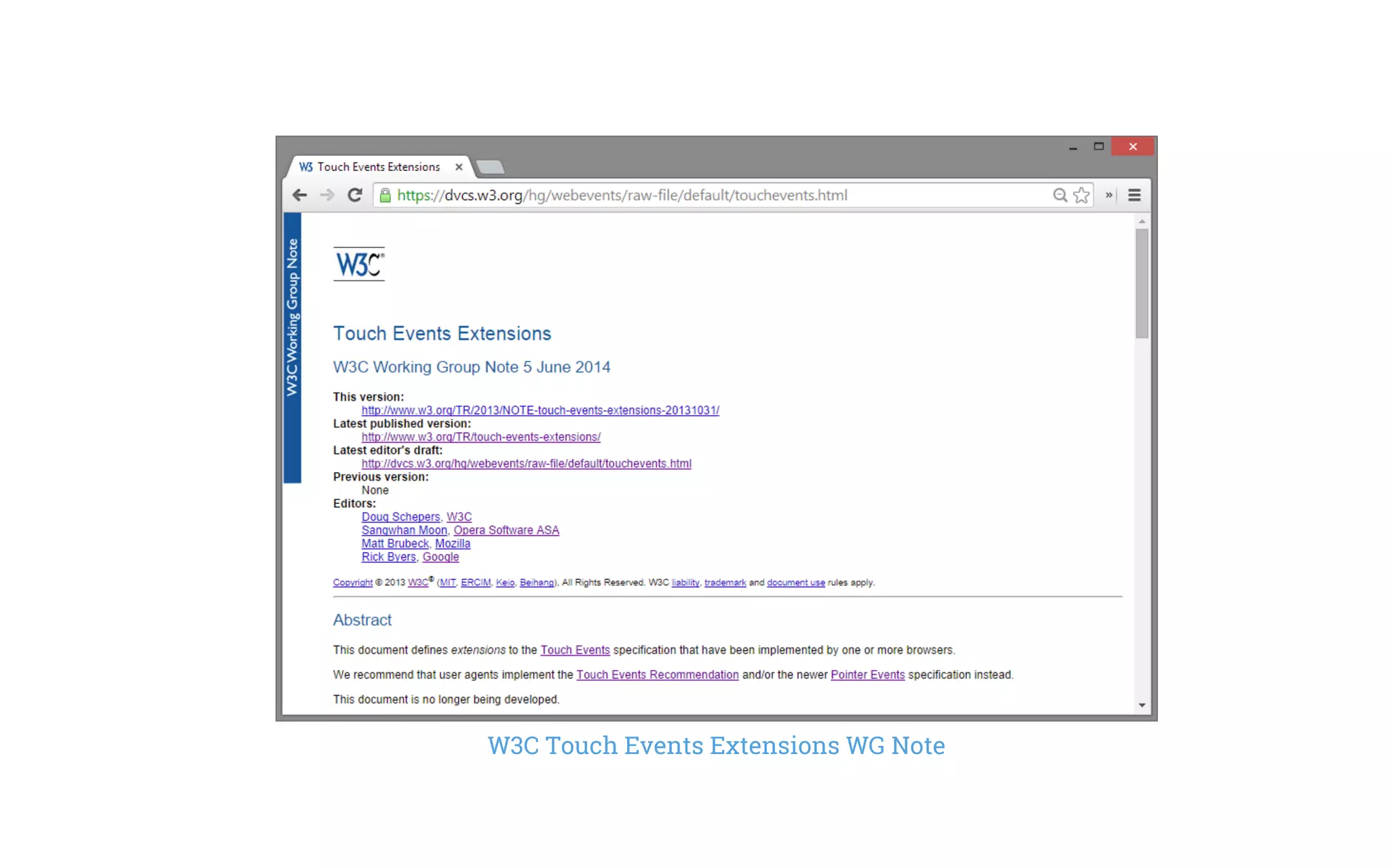 W3C Touch Events Extensions WG Note
 