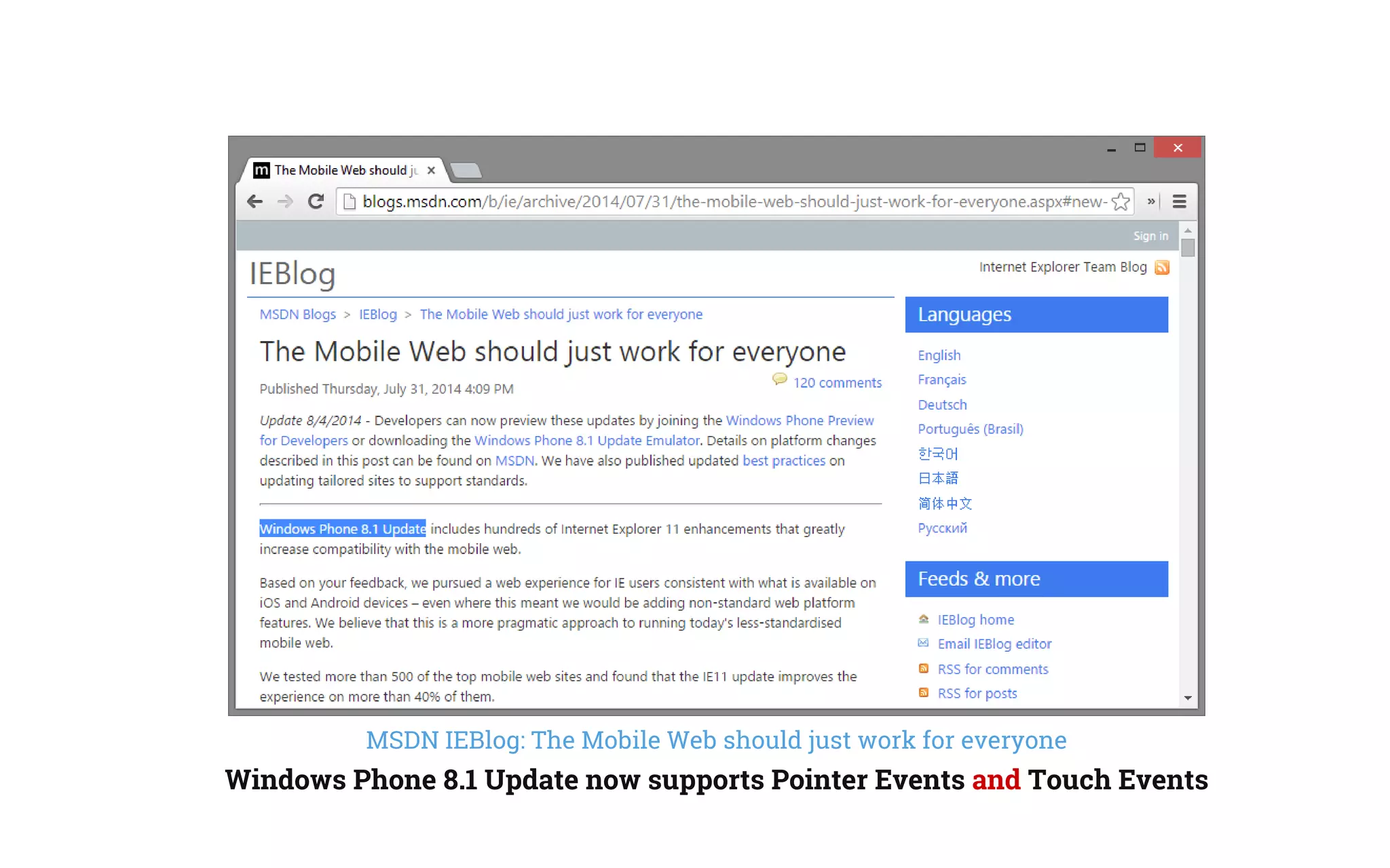 MSDN IEBlog: The Mobile Web should just work for everyone
Windows Phone 8.1 Update now supports Pointer Events and Touch Events
 