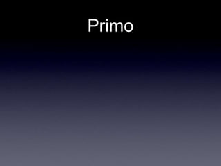Primo
 