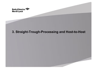 3. Straight-Trough-Processing and Host-to-Host
 
