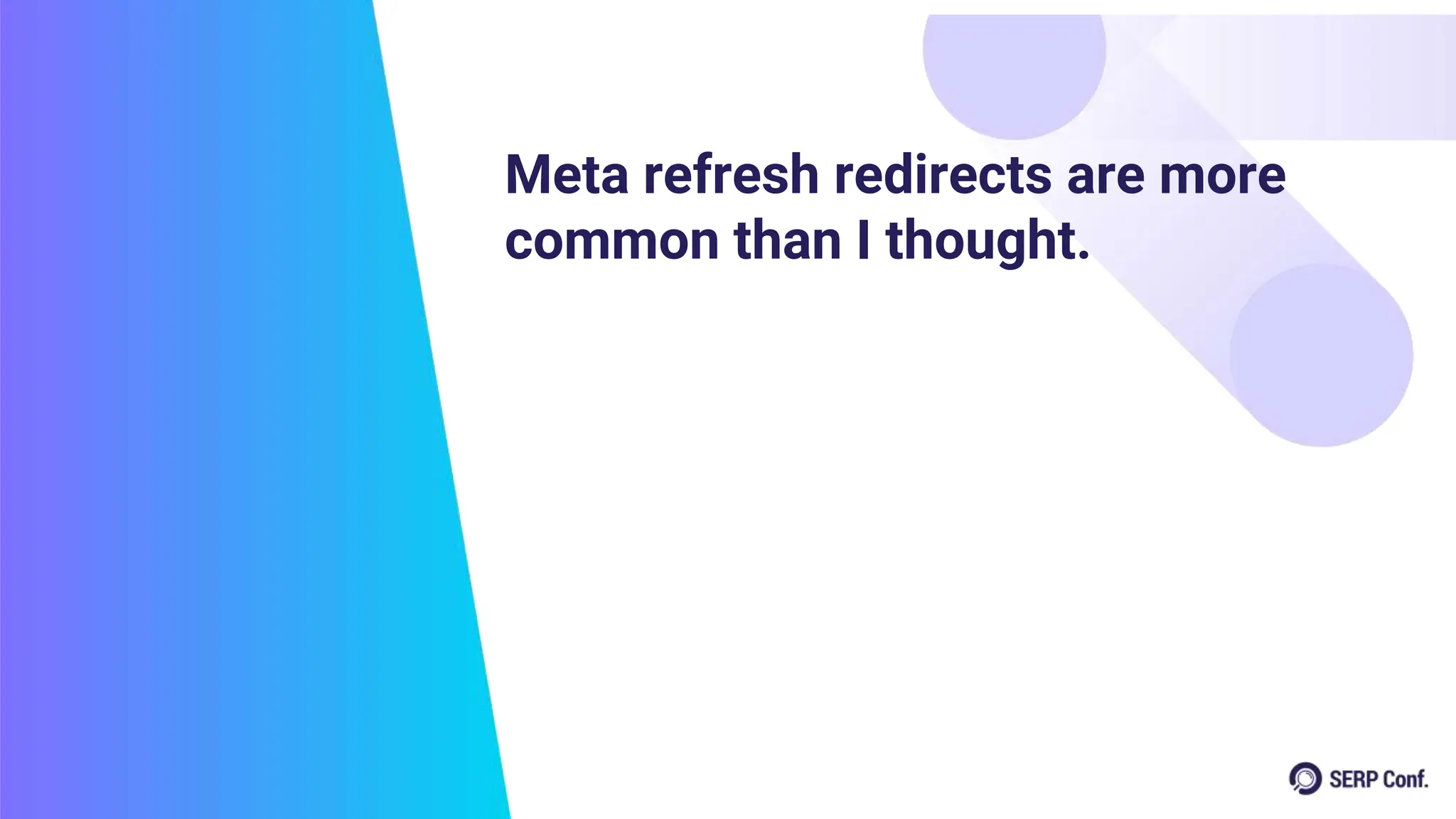 Meta refresh redirects are more
common than I thought.
 