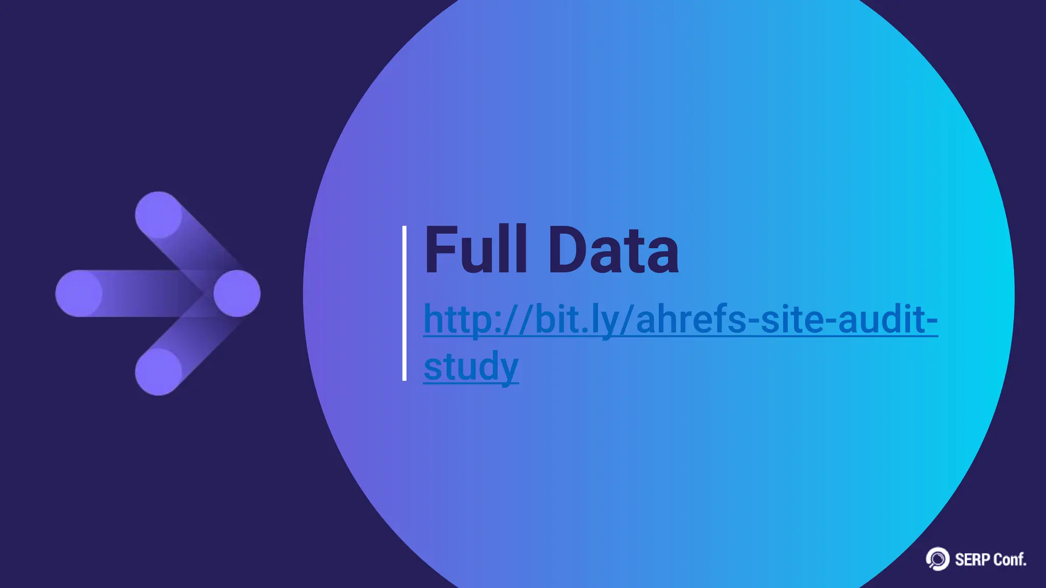 Full Data
http://bit.ly/ahrefs-site-audit-
study
 