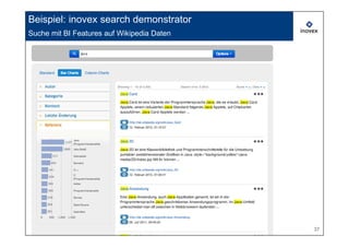 Beispiel: inovex search demonstrator
Suche mit BI Features auf Wikipedia Daten




                                            37
 