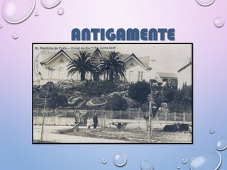 ANTIGAMENTE
 
