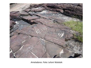 Amoladores. Foto: Juliani Walotek
 