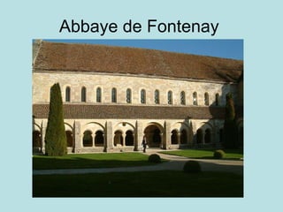 Abbaye de Fontenay  