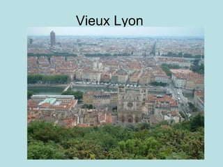 Vieux Lyon  