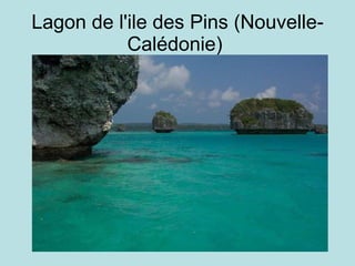 Lagon de l'ile des Pins (Nouvelle-Calédonie)  