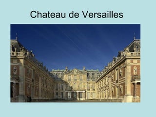 Chateau de Versailles  