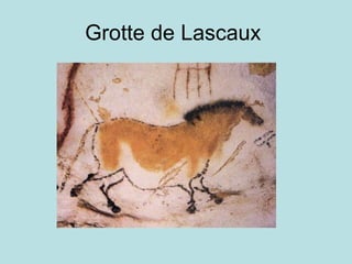 Grotte de Lascaux  