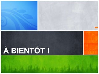 Le patrimoine est dans votre
bibliothèque : faites passer le
mot !
À BIENTÔT !
 