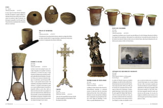 COUI
(H. : 50 cm)
Collection particulière    a9720737
Le coui, coque d’un demi-fruit de calebassier,
fait ofﬁce de récipient à usages multiples. La
calebasse intervient par ailleurs dans la fabri-
cation de nombreux objets d’artisanat. Les
techniques auxquelles il est fait appel dans
l’île proviennent conjointement des continents
africain et américain.


                                                                                                                                                                                                                     POTS DE CHAMBRE
                                                                                                                                                                                                                     XIXe siècle
                                                                       PILON ET MORTIER
                                                                                                                                                                                                                     Terre cuite
                                                                       Bois                                                                                                                                          Collection particulière    a9720740
                                                                       Collection particulière     a9720747
                                                                                                                                                                                                                     L’appellation de dobann pour ce type de vases fait référence à la ville d’Aubagne (Bouches-du-Rhône),
                                                                       Contrairement à leurs équivalents africains, destinés au pilage des céréales,
                                                                                                                                                                                                                     lieu originel de leur production. Recouvertes d’un rondin de bois, ils servaient de pots de chambre. On
                                                                       ces objets, de petite taille et à usage domestique, interviennent surtout dans
                                                                                                                                                                                                                     les versait le soir dans les rivières ou dans la mer et à Fort de France, dans de gros récipients en fer, col-
                                                                       la cuisine et la préparation des plantes médicinales.
                                                                                                                                                                                                                     lectés tous les matins et vidés à la Pointe Simon.




                                                   FORME À SUCRE
                                                   XVIIe siècle
                                                   Terre cuite
                                                   Collection particulière     a9720736
                                                   La forme à sucre sert à purger le sucre, c’est-
                                                   à-dire à l’égoutter et à le puriﬁer. Une fois sec                                                                                                                 ATTAQUE DU ROCHER DU DIAMANT
                                                   et démoulé, il a la forme d’un pain. Ce type                                                                                                                      XIXe siècle
                                                   de poterie est fréquemment importé de métro-                                                                                                                      Aquarelle
                                                   pole, particulièrement de Bordeaux (Gironde).                                                                                                                     Musée régional d’Histoire et d’Ethnographie
                                                   Les formes sont toujours de diamètre iden-                                                                                                                        Fort-de-France             a9720755
                                                   tique, 45 centimètres, mais de hauteurs diffé-                                                                  NOTRE-DAME DU BON PORT                            Le rocher du Diamant occupe une situation                    par un navire de Sainte-Lucie. Le succès de
                                                   rentes : la plus grande mesure environ 120                                                                         e
                                                                                                                                                                   XIX siècle                                        stratégique convoitée lors des conﬂits franco-               l’amiral Hood repose sur sa totale maîtrise
                                                   centimètres, soit presque le double de la taille                                                                Bronze (H. : 80 cm)                               britanniques qui secouent le premier Empire.                 des mers. Celle-ci est remise en question par
                                                   ordinaire. Ce récipient tronconique est posé                                                                    Collection particulière    a9720743               Il est occupé, de janvier 1804 à juin 1805, par              l’arrivée de la ﬂotte de l’amiral De Villeneuve,
                                                   sur un pot de rafﬁnerie destiné à recueillir les                                                                La dédicace à Notre-Dame du Bon Port est tra-     les hommes du commodore Hood qui parti-                      représentée sur cette gravure aquarellée. Après
                                                   impuretés mêlées au gros sirop. Après un                    CROIX                                               ditionnellement répandue, en métropole            cipent au blocus de la Martinique. La propa-                 trois jours de combats, le 2 juin 1805, l’esca-
                                                   séjour de trente jours dans une purgerie, les               XVIe siècle                                         comme en outre-mer, dans les communes             gande britannique a fait du rocher une sorte                 dre franco-espagnole reprend le rocher, qui
                                                   pains sont retirés des formes, séchés dans une              Laiton (55 x 22 cm)                                 situées près des côtes. Cela se révèle particu-   de navire appelé Her Majesty Ship Diamant-                   retrouve son état sauvage. De nos jours, les
                                                   étuve puis pilés. Le sucre est ensuite placé dans           Galerie Jean-Vermuse        a9720745
                                                                                                                                                                   lièrement vrai pour des paroisses antillaises,    Rock. Six canons sont hissés sur le site, qui                Anglais le considèrent encore comme un vrai
                                                   des barriques ou boucauts. Ces poteries ont été             Cette croix est la propriété des Vermuse, famille   dont l’implantation est principalement litto-     par ailleurs est doté de réservoirs creusés dans             navire de guerre que leurs bateaux saluent en
                                                   retrouvées au fond de la baie du Diamant par                d’origine espagnole, qui était établie en Flan-     rale. Seule l’église du Mouillage, à Saint-       le roc, d’une citerne, d’une caserne en bois et              passant au large.
                                                   une équipe de plongeurs sous-marins.                        dres depuis trois siècles.                          Pierre, en portait ofﬁciellement le nom.          d’un hôpital. Le rocher est ravitaillé en vivres

Le Diamant                                                               96                                                                                                                                                                97                                                                   Le Diamant
 