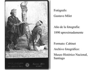 Fotógrafo: Gustavo Milet Año de la fotografía: 1890 aproximadamente Formato:   Cabinet Archivo fotográfico: Museo Histórico Nacional, Santiago 