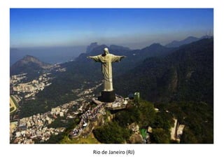 Rio de Janeiro (RJ)
 