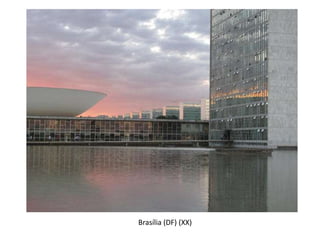 Brasília (DF) (XX)
 