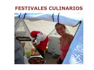 FESTIVALES CULINARIOS
 