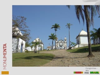 Congonhas -
MG
 
