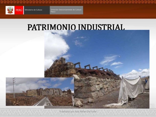 PATRIMONIO INDUSTRIAL
Publicado por José Millan Del Valle
 
