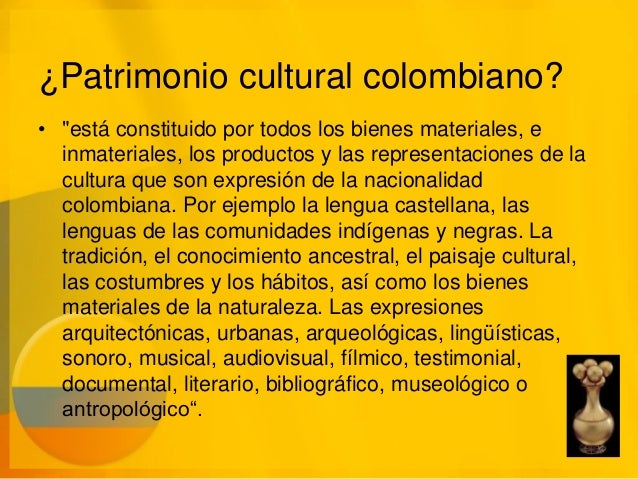 Resultado de imagen para patrimonio cultural en colombia