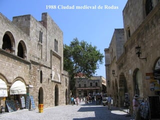 1999     El centro histórico (Chorá)
 con el monasterio de San Juan el Teólogo
 