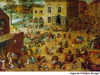 Jogos de Crianças, Bruegel
 