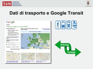 Dati di trasporto e Google Transit
 