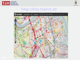 http://linz.faehrt.at/




Real Time Transport map
 