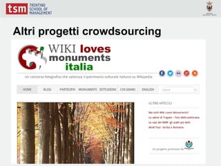 Altri progetti crowdsourcing
 