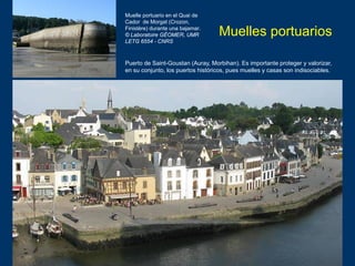 Protección
patrimonial
en Finistère
In: Péron F., Marie G.,
2010. Atlas du patrimoine
maritime du Finistère
 