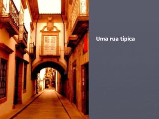 Uma rua típica 