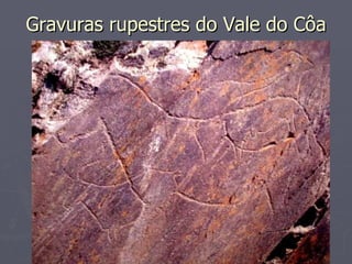 Gravuras rupestres do Vale do Côa 