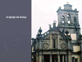 A Igreja da Graça 
