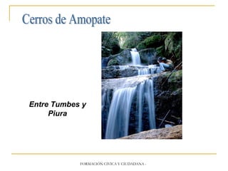 Cerros de Amopate Entre Tumbes y Piura