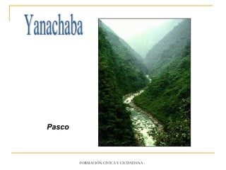 Yanachaba Pasco