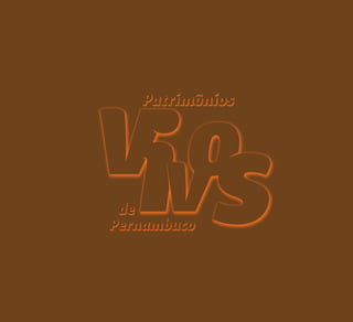 Patrimônios
de
Pernambuco
 