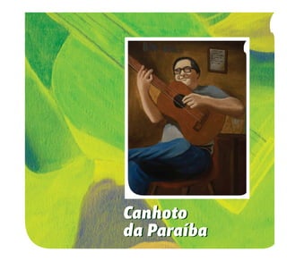 36
Canhoto
da Paraíba
Canhoto
da Paraíba
 