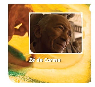 44
Zé do CarmoZé do Carmo
 