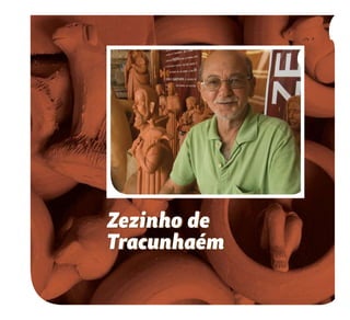 76
Zezinho de
Tracunhaém
Zezinho de
Tracunhaém
 